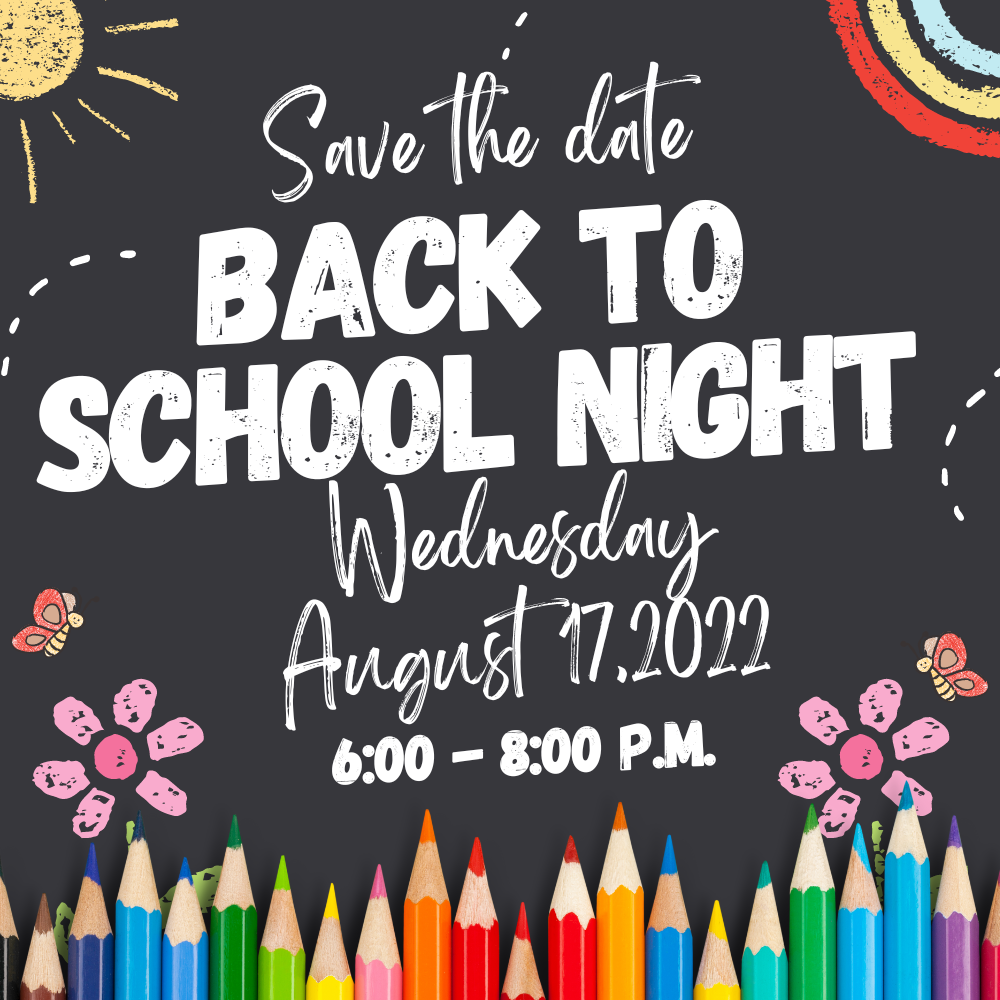 Back to School Night August 17